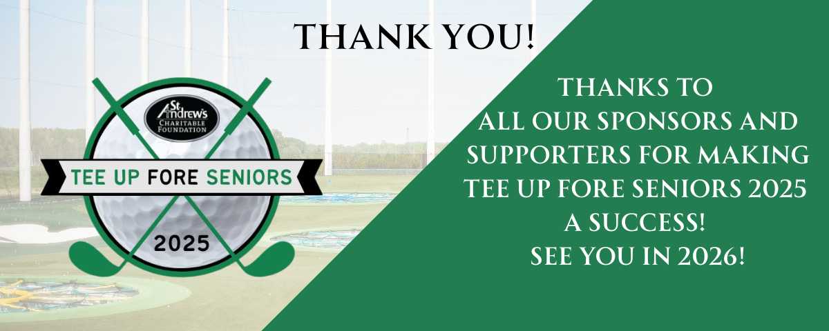 the goal of St. Andrew's Charitable Foundation is to ensure that seniors can age in place with dignity, safety, and comfort. Our services help empower elders through choices and options that foster a vital life.